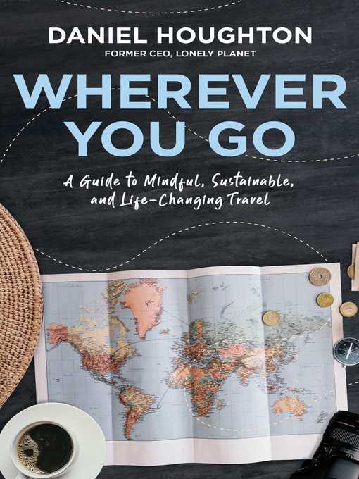 Title details for Wherever You Go by Daniel Houghton - Wait list